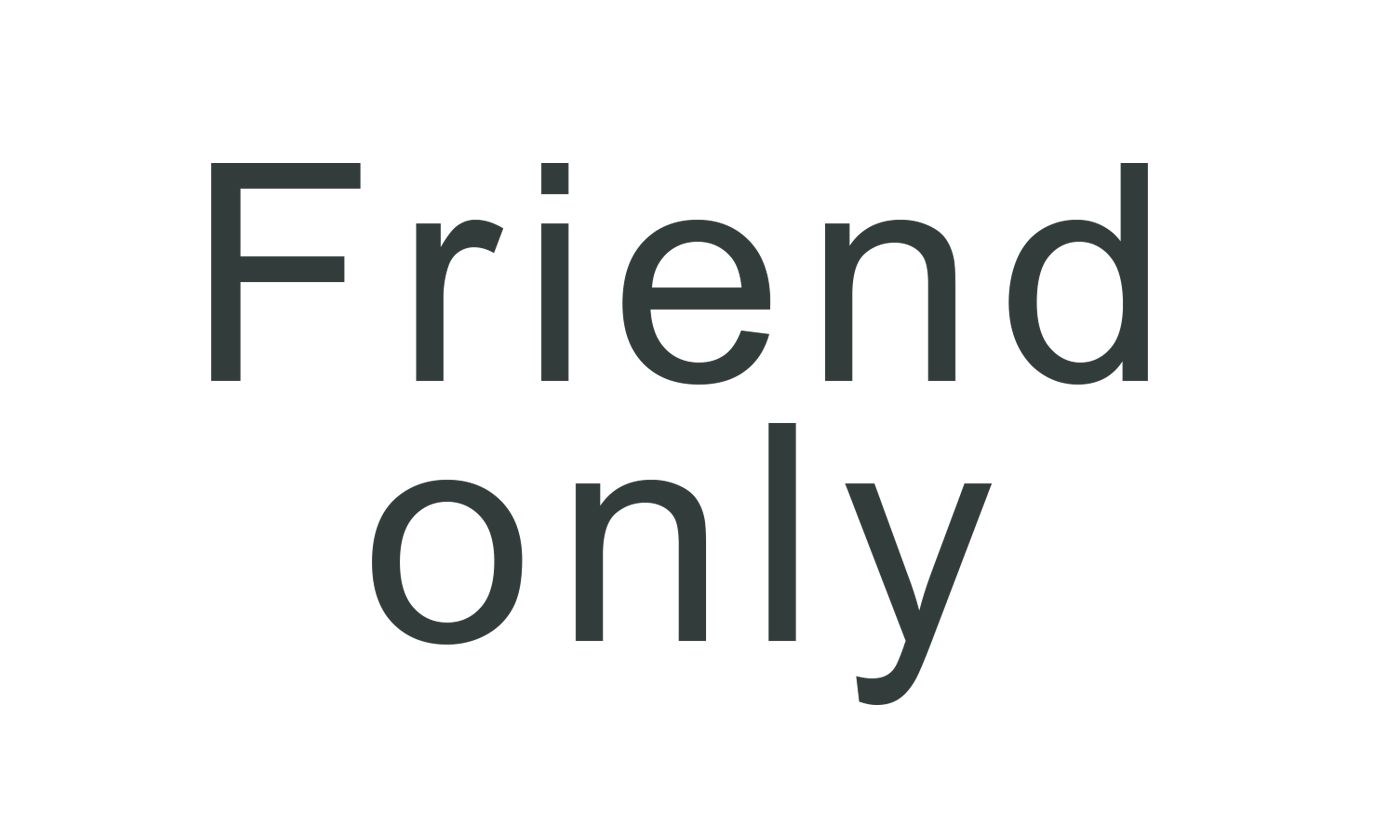 Friend Only